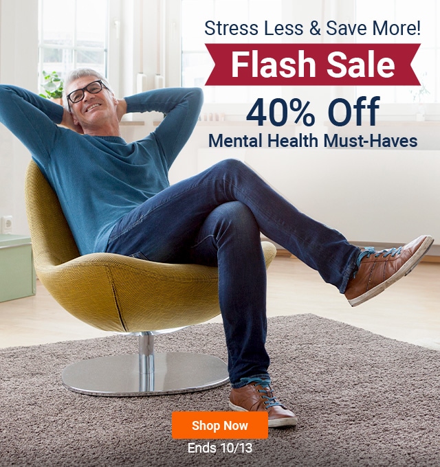 Stress Less & Save More! Flash Sale. 40% Off Mental Must-Haves. Shop Now. Ends 10/13.