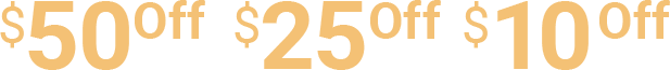 50 dollars off 325 dollar or more. 25 dollars off 175 dollar or more. 10 dollars off 75 dollar or more