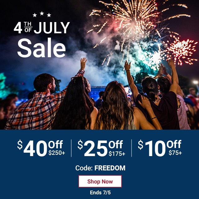 Fourth of July Flash Sale. Ends 7/5. $40 off $250+. $25 off $175+. $10 off $75+. Code: FREEDOM. Shop Now.