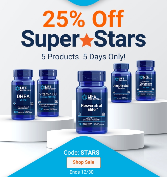 25% Off Super Stars. 5 supplements. 5 days. Save now! Code: STARS. Ends 12/30